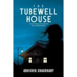 The Tubewell House