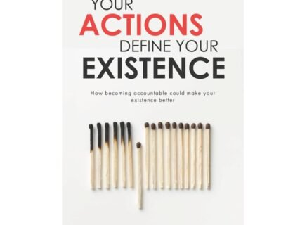 Your Actions Define Your Existence Book