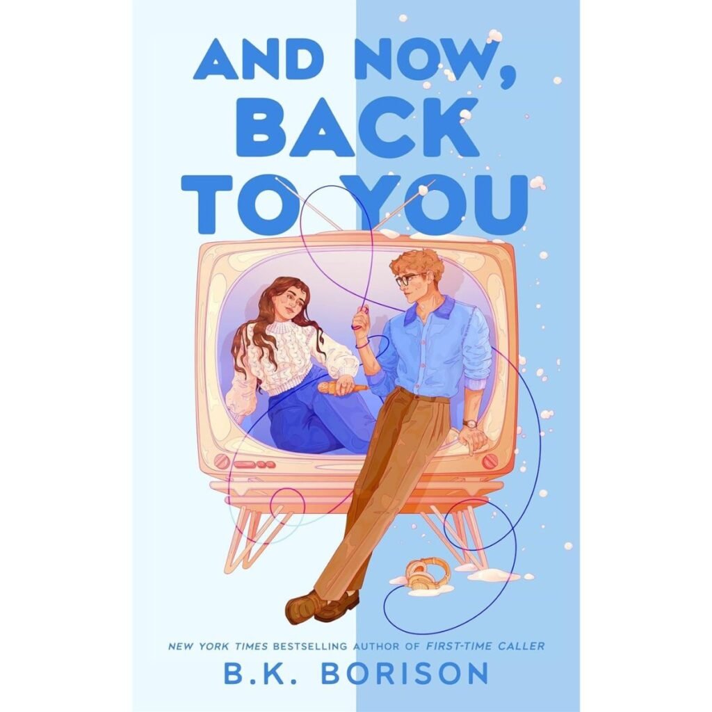 And Now Back to You Book