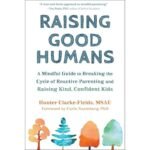 Raising Good Humans Book