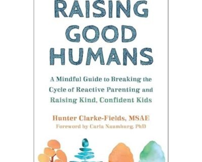 Raising Good Humans Book