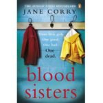 Blood Sisters Book By Jane Corry
