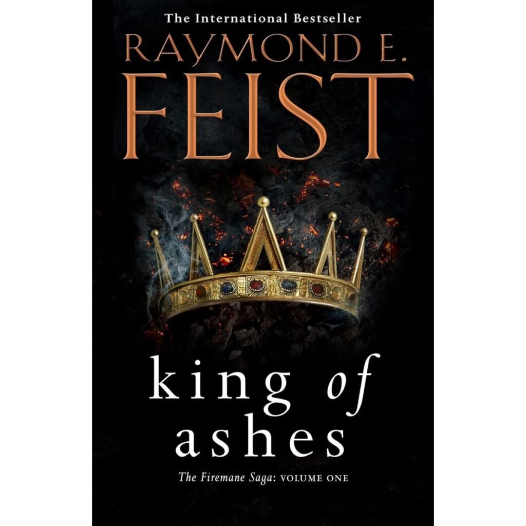 King of Ashes Book By Raymond E. Feist