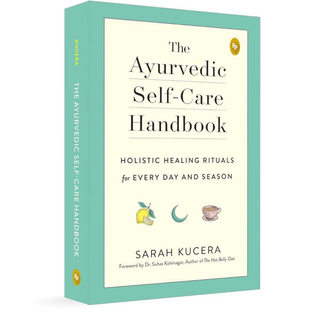 The Ayurvedic Self-Care Handbook