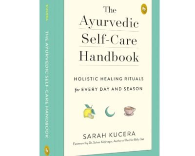 The Ayurvedic Self-Care Handbook