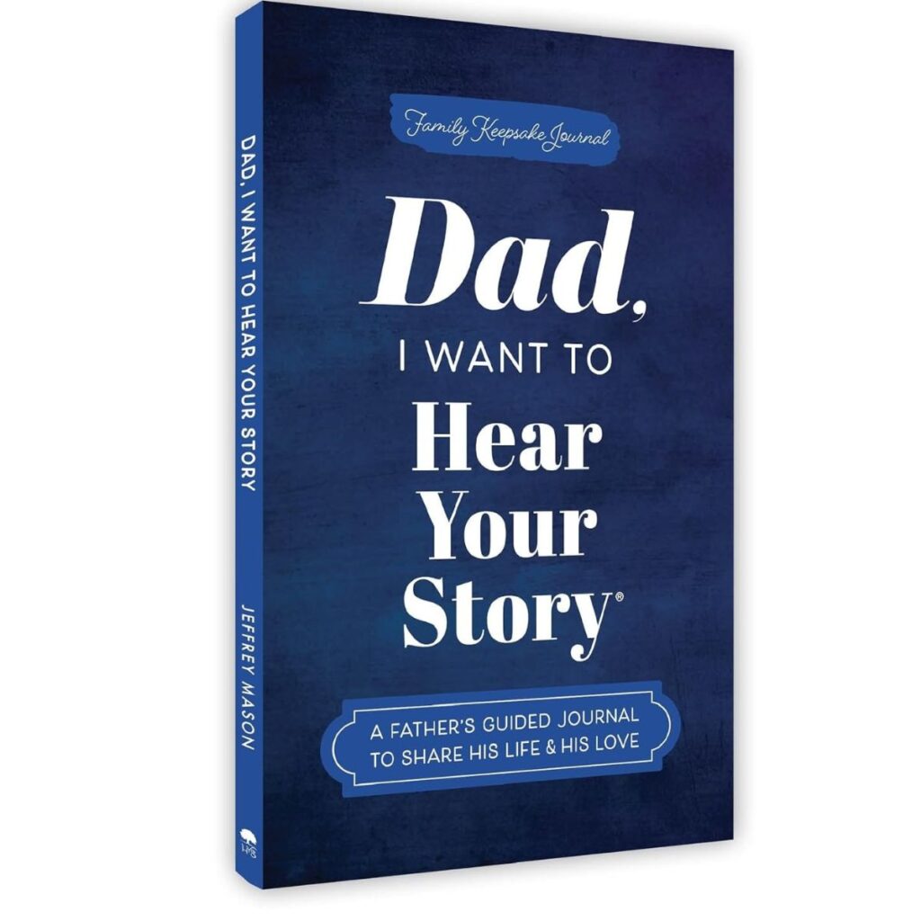 Dad I Want to Hear Your Story Book