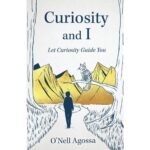Curiosity and I