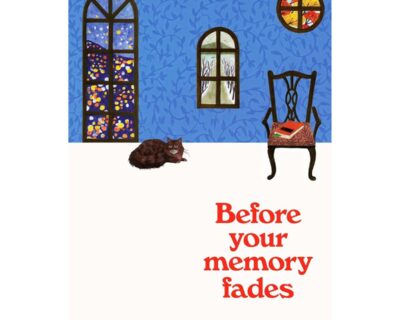 Before Your Memory Fades