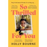 So Thrilled For You Book