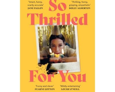 So Thrilled For You Book