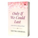 Only If We Could Last