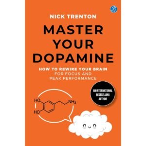 Master Your Dopamine