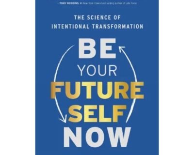Be Your Future Self Now