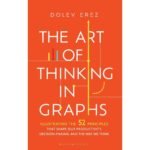 The Art of Thinking in Graphs Book