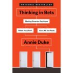 Thinking in Bets Book