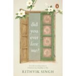 Did You Ever Love Me?