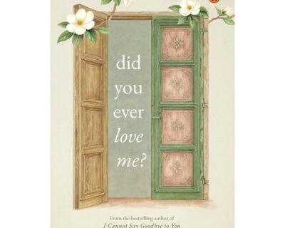 Did You Ever Love Me?