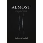 Almost, but never mine Book