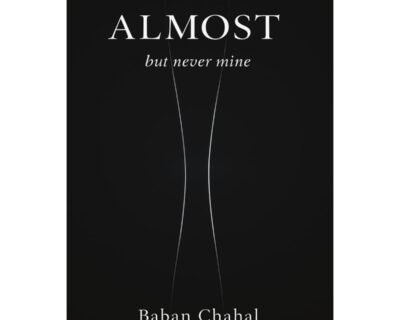 Almost, but never mine Book