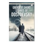 Greatest Short Stories of Dostoevsky Book