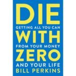 Die With Zero Book