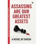 Assassins Are Our Greatest Assets Book