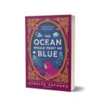The Ocean Would Paint Me Blue