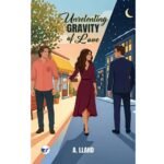 Unrelenting Gravity of Love