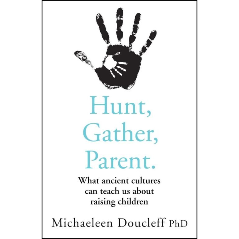 Hunt, Gather, Parent Book